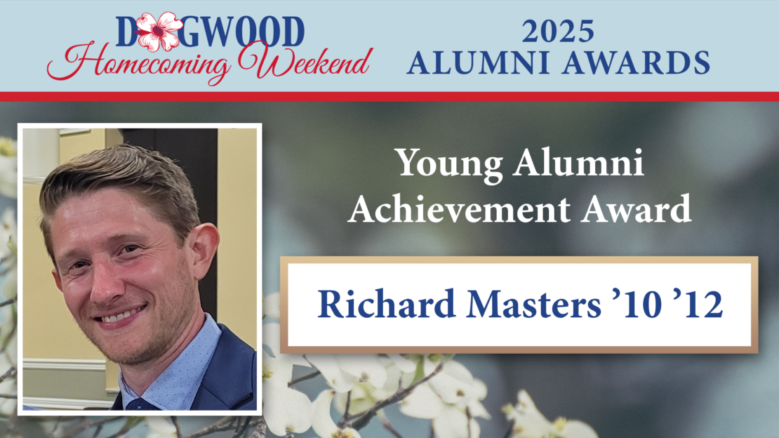 A banner for Dogwood Homecoming Weekend 2025 Alumni Awards features a headshot of a smiling man. Text reads: Young Alumni Achievement Award, Richard Masters 10 12. White dogwood flowers are in the background.
